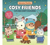 Sylvanian Families Cosy Friends Colouring Book: Cute and Comfy Colouring for All Ages