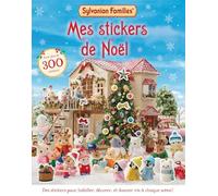 Sylvanian Families - Mes stickers de Noël: Avec plus de 300 stickers !