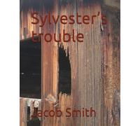 Sylvester’s trouble