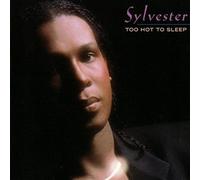 Sylvester - Sylvester / Too Hot to Sleep