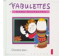 Sylvestre Anne 001 - Fabulettes Vol. 1, Chansonspour...