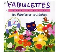 Sylvestre, Anne - Fabulettes Tout' Betes