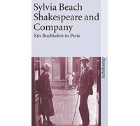 Sylvia Beach Lilly von S Shakespeare and Company: Ein Buchladen in (Paperback)