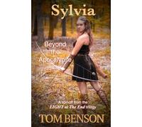 Sylvia: Beyond the Apocalypse (LIGHT at The End)