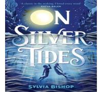 Sylvia Bishop On Silver Tides Paperback Book Sylvia Bishop Multicolor