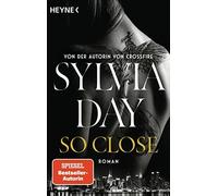 Sylvia Day Jens So Close. Blacklist 1 - Nach Crossfire die neue heiß (Paperback)