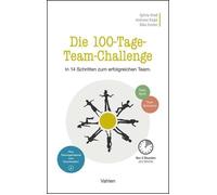 Sylvia Graß Andrea Die 100-Tage-Team-Challenge: In 14 Schritten zum (Paperback)