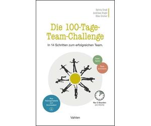 Sylvia Graß Andrea Die 100-Tage-Team-Challenge: In 14 Schritten zum (Paperback)