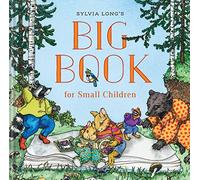 Sylvia Long's Big Book for Small Children (Family Treasure Nature Encylopedias)