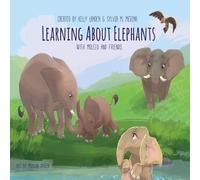 Sylvia M. Medina Learning About Elephants - Hardback: Environmental Heroes Series Sylvia M. Medina Multicolor