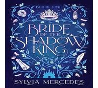 Sylvia Mercedes Bride of the Shadow King Paperback Book in White Sylvia Mercedes White