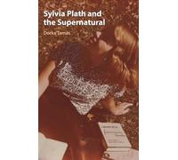 Sylvia Plath and the Supernatural
