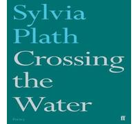 Sylvia Plath Crossing the Water Paperback Book Sylvia Plath Multicolor
