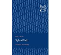 Sylvia Plath - New Views on the Poetry