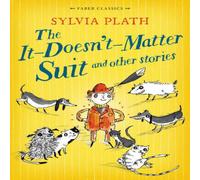 Sylvia Plath The It Doesn't Matter Suit & Other Stories Book Sylvia Plath Multicolor