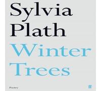 Sylvia Plath Winter Trees Paperback Book Sylvia Plath Multicolor