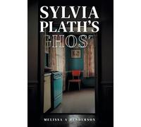 Sylvia Plath's Ghost