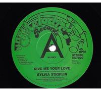 Sylvia Striplin - Give Me Your Love-7" 45