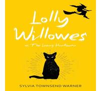 Sylvia Townsend Warner Lolly Willowes (Warbler Classics Annotated Edition) Paperback Book Sylvia Townsend Warner Multicolor