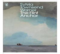 Sylvia Townsend Warner The Flint Anchor Paperback Book Sylvia Townsend Warner Multicolor