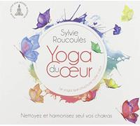 Sylvie Roucoules - Sylvie Roucoules - Yoga De Coeur Vol. 4