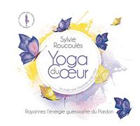 Sylvie Roucoules - Sylvie Roucoules - Yoga Du Coeur Vol. 3