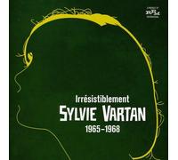 Sylvie Vartan - Irresistiblement: Sylvie Vartan 1965-1968