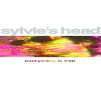 SYLVIE'S HEAD - Everything Is Free