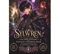 Sylwren: A Journey Through the Three Kingdoms: Fantasy Coloring Book