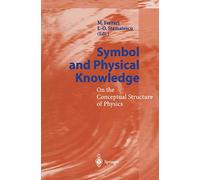 Symbol and Physical Knowledge: On the Conceptual Structure of Physics
