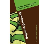 Symbol Grounding: 21 (Benjamins Current Topics)