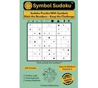 Symbol Sudoku: Easy to Medium Volume 1 - Sudoku Puzzles With Symbols - Ditch The Numbers - Keep The Challenge