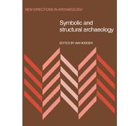 Symbolic and Structural Archaeology (New Directions in Archaeology)
