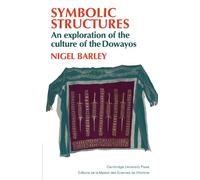 Symbolic Structures: An Exploration of the Culture of the Dowayos