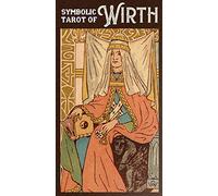 Symbolic Tarot of Wirth: 78 full colour tarot cards and instructions