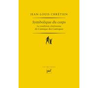 Symbolique du corps: La tradition chrétienne du Cantique des Cantiques