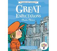 Symbolised Classics Reading Library Series 3: Great Expectations by Charles Dickens (A Symbol-Supported, Illustrated Shakespeare for SEND, Autism, ESL ... Library: The Starter Collection (Series 3))