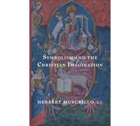 Symbolism and the Christian Imagination