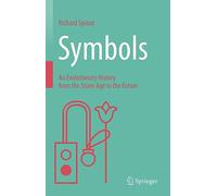 Symbols – An Evolutionary History from the Stone Age to the Future – Springer Verlag