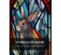 Symbols of Easter: Easter Colouring Book For Adults & Children