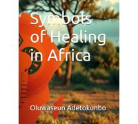 Symbols of Healing in Africa