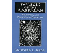 Symbols of the Kabbalah: Philosophical and Psychological Perspectives