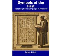 Symbols of the Past: Decoding Secret Language in Antiquity