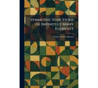Symmetric Functions of Infinitely Many Elements