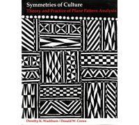 Symmetries of Culture: Theory and Practice of Plane Pattern Analysis