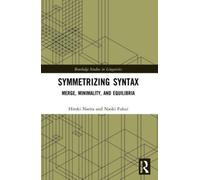 Symmetrizing Syntax : Merge, Minimality, and Equilibria