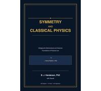 Symmetry and Classical Physics: From Zero and Set Theory to Noether, Poincaré, and Weinberg