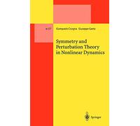 Symmetry and Perturbation Theory in Nonlinear Dynamics: 57 (Lecture Notes in Physics Monographs, 57)