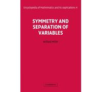 Symmetry and Separation of Variables: 4 (Encyclopedia of Mathematics and its Applications, Series Number 4)