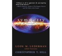 Symmetry and the Beautiful Universe